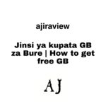 Jinsi ya kupata GB za Bure | how to get free gb in Tanzania on Vodacom, Tigo, Airtel and Halotel