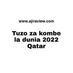 Tuzo za kombe la dunia 2022 Qatar | FIFA World Cup Awards