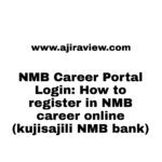 NMB Career Portal Login: How to register in NMB career online (kujisajili NMB bank)