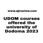 UDOM courses offered the university of Dodoma 2023