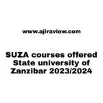 SUZA courses offered State university of Zanzibar 2023/2024